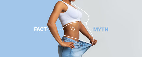 Facts & Myths about Weight Loss